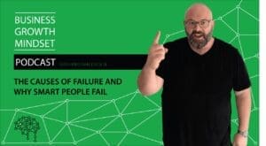 Kristian Livolsi on the Business Growth Mindset Podcast discussing the causes of failure and why smart people fail.