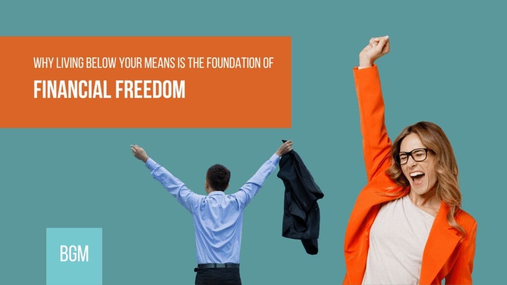 Why Living Below Your Means Is The Foundation Of Financial Freedom by Kristian Livolsi